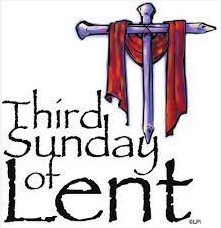 Third Sunday of Lent